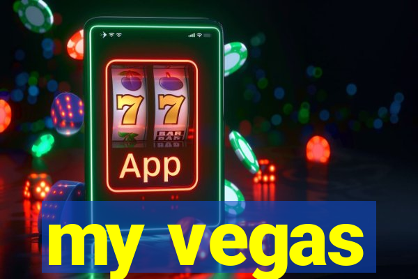 my vegas