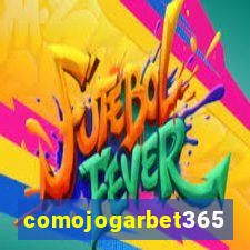 comojogarbet365