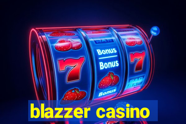 blazzer casino