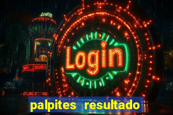 palpites resultado correto jogos de hoje