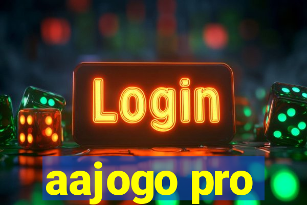 aajogo pro