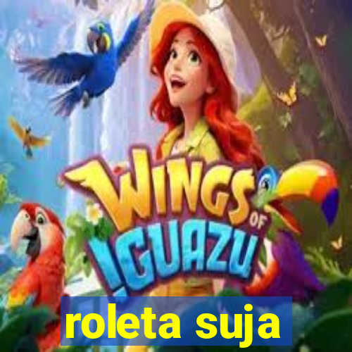 roleta suja