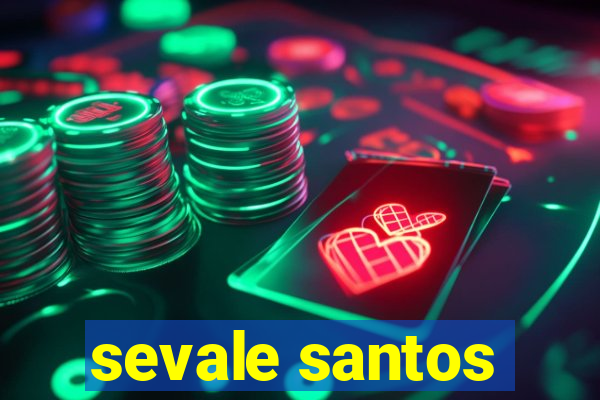 sevale santos