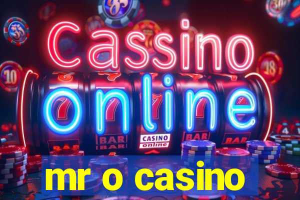 mr o casino