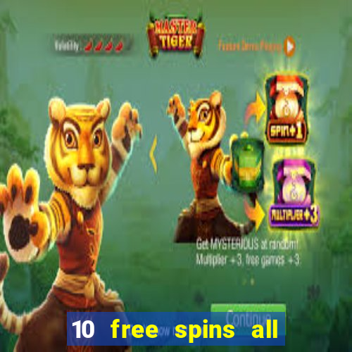 10 free spins all british casino