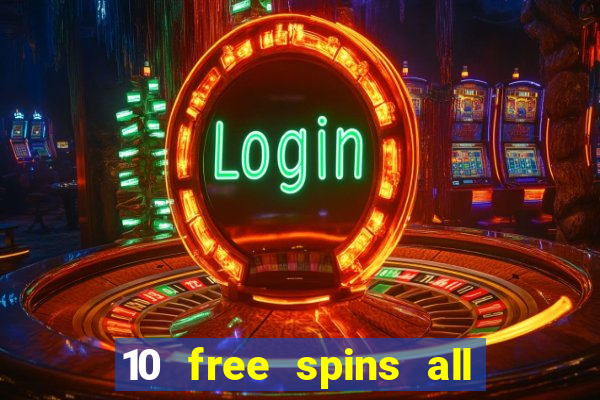 10 free spins all british casino