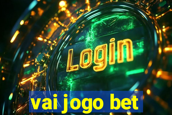 vai jogo bet