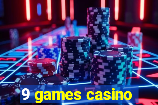 9 games casino