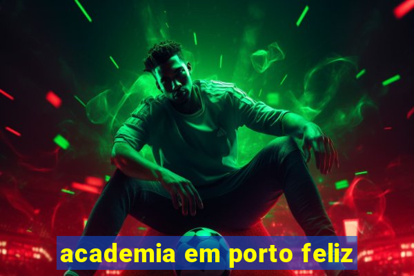 academia em porto feliz