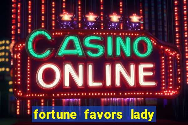 fortune favors lady nikuko assistir dublado