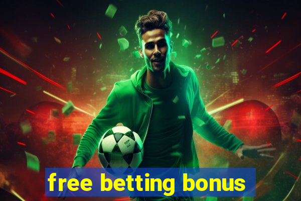 free betting bonus