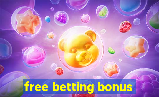 free betting bonus