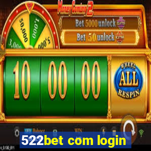 522bet com login