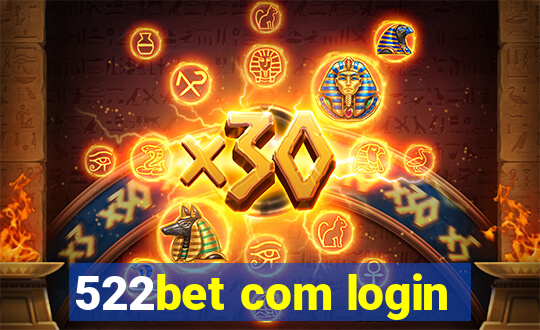 522bet com login