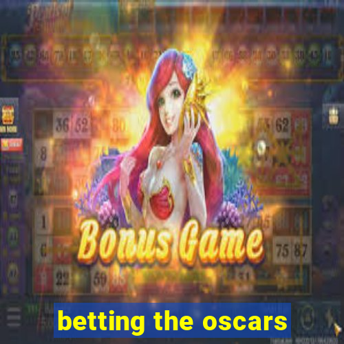 betting the oscars