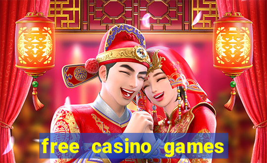 free casino games free casino games