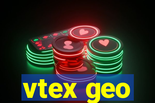 vtex geo