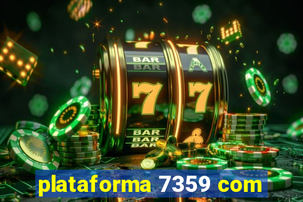 plataforma 7359 com