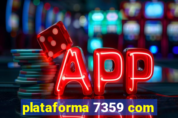 plataforma 7359 com