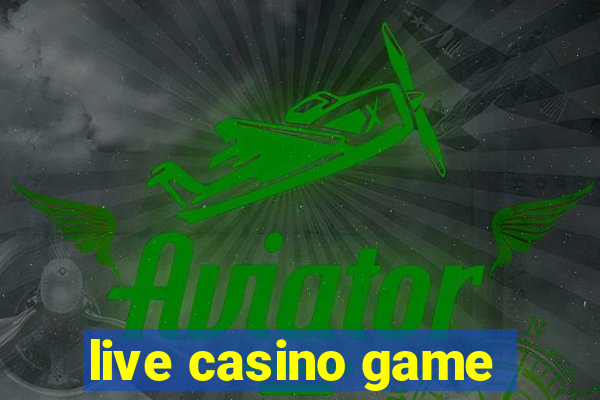 live casino game