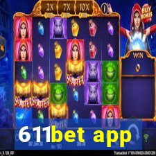 611bet app