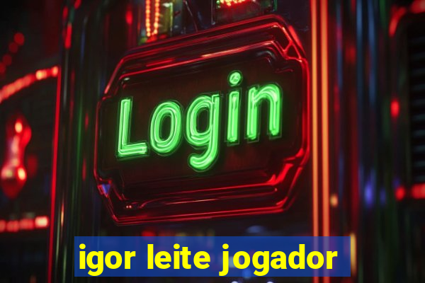 igor leite jogador