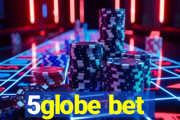 5globe bet