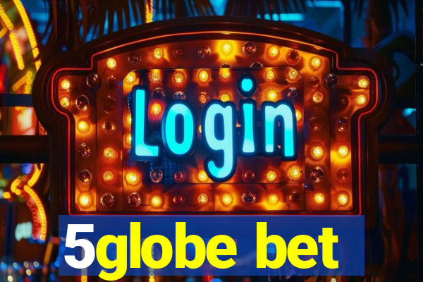 5globe bet