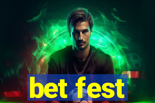 bet fest