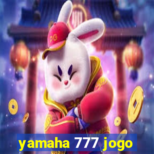 yamaha 777 jogo