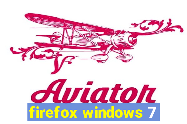 firefox windows 7