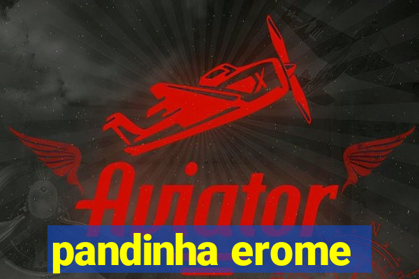 pandinha erome