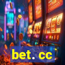 bet. cc