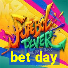 bet day