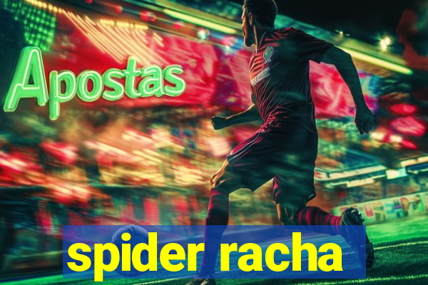 spider racha