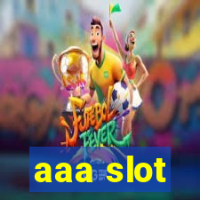 aaa slot