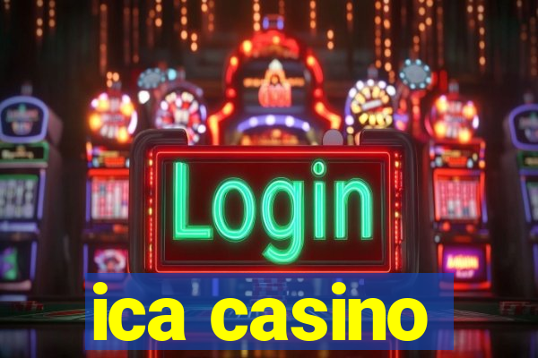 ica casino