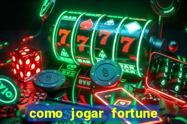 como jogar fortune tiger sem depositar