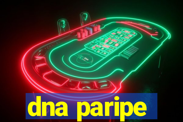 dna paripe