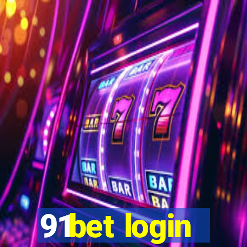 91bet login