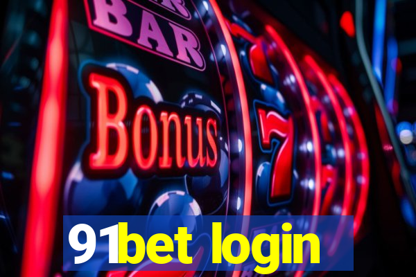 91bet login