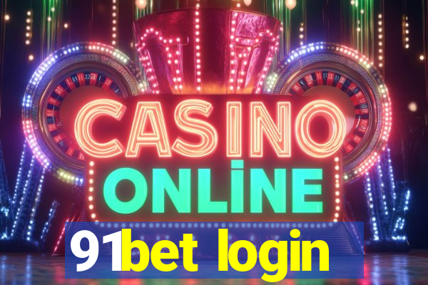 91bet login