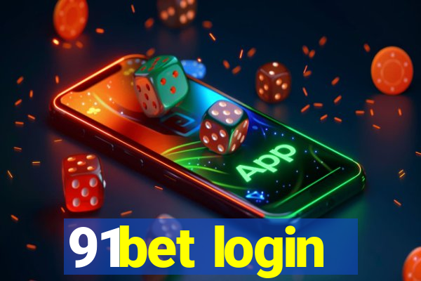 91bet login