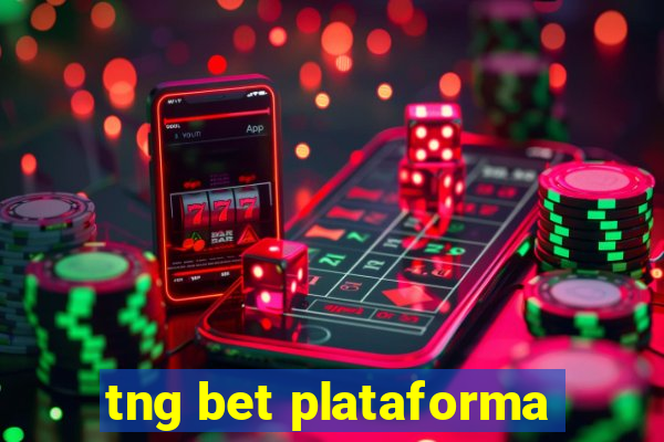 tng bet plataforma