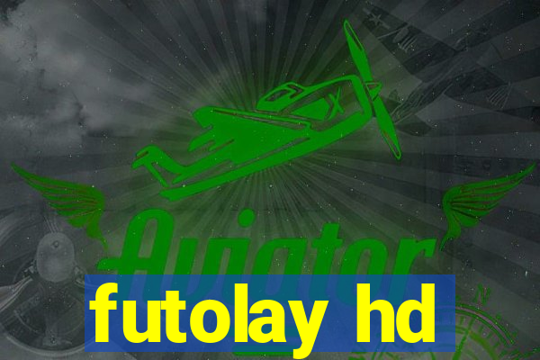 futolay hd