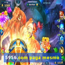 5956.com paga mesmo