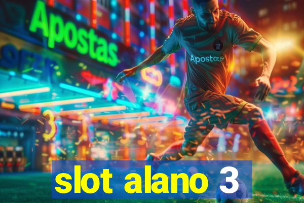 slot alano 3