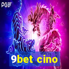 9bet cino