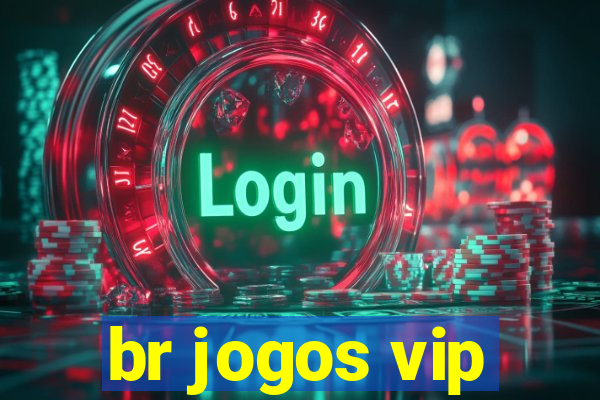 br jogos vip