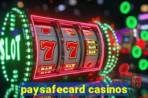 paysafecard casinos